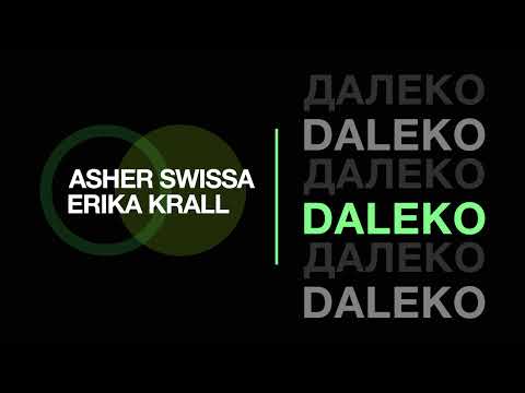 ASHER SWISSA & Erika Krall - Daleko