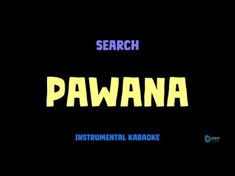 Search [ PAWANA ] [ Instrumental ] [ Karaoke + Lirik ]