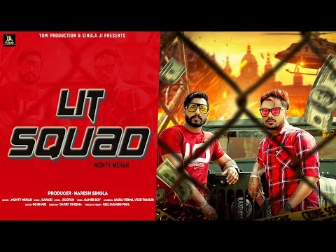 LIT SQUAD II MONTY MEHAR II latest song teaser 2019 II LABEL YDW PRODUCTION