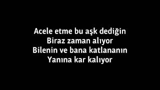 Hande Yener - Acele Etme Lyrics