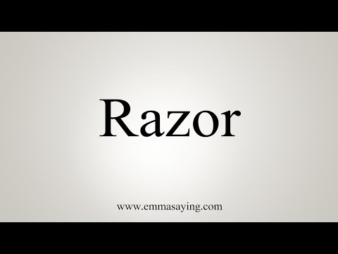 How To Say Razor