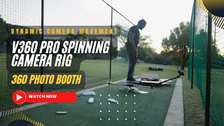 V360 Pro Spinning Camera Rig Video and Rotating Platform From  DigitalFoto Solution Limited