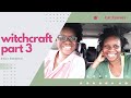 Witchcraft Part 3 Witchcraft And Food