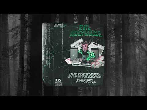EVIL - UNDERGROUND SESSIONS VOL1 (feat. HOLYMANE)
