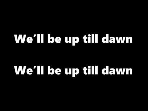 LUCAS & STEVE - Up Till Dawn (lyrics)