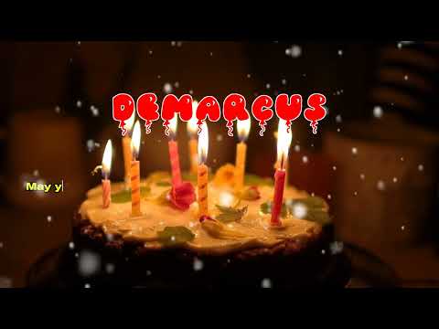 Happy Birthday DEMARCUS   Happy Birthday Song   Birthday Wishes   Birthday Party
