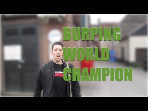 BURPING WORLD CHAMPION (02.05.2014 - YTO DAY 1074)