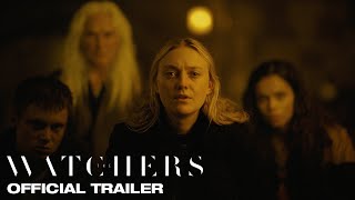 THE WATCHERS trailer