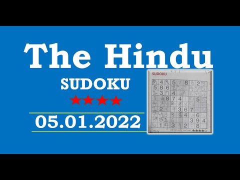The Hindu  Sudoku Jan 05, 2022 - 4 Star - Tips and Techniques Clearly Explained