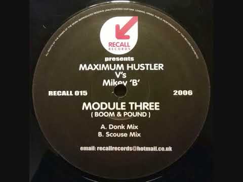 Maximum Hustler Vs Mikey B - Module Three (Boom & Pound)
