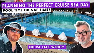 Planning A Perfect Cruise Sea Day