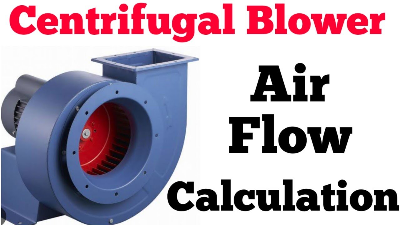 How do you calculate blower air flow? Any Answer