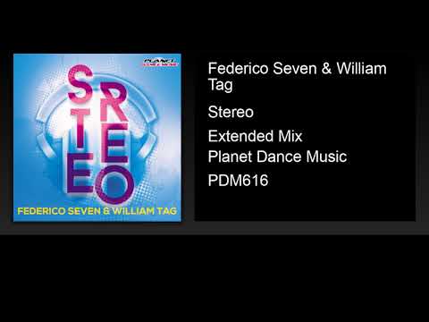 Federico Seven & William Tag - Stereo (Extended Mix)