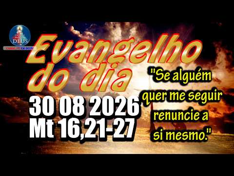 EVANGELHO DO DIA