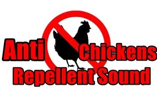 Anti Chickens Repellent Sound