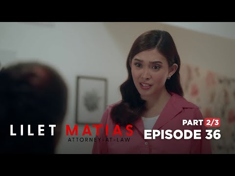 Lilet Matias, Attorney-At-Law: Anak ni Lady Justice, nagseselos! (Full Episode 36 – Part 2/3)