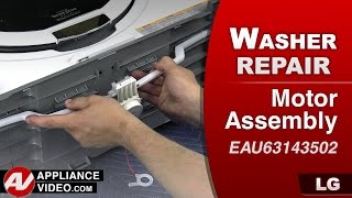 LG Washer Will Not Start Cycle - Motor Assembly Repair