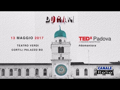 TEDx Padova 2017 | Canale Italia (HD)
