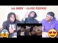 Lil Baby, Gunna - Close Friends (Official Music Video) - REACTION Lil Baby, Gunna - Close Friends (Official Music Video) - REACTION