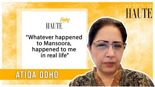 Whatever Happened To Mansoora, Happened To Me In Real Life: Atiqa Odho | Pyar Ke Sadqay video