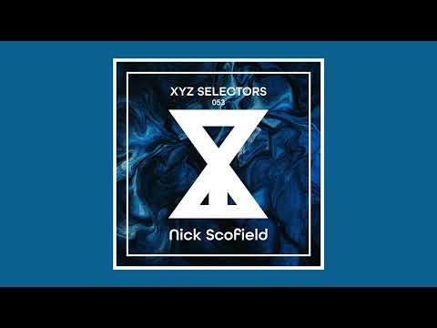 XYZ Selectors 053 - Nick Scofield