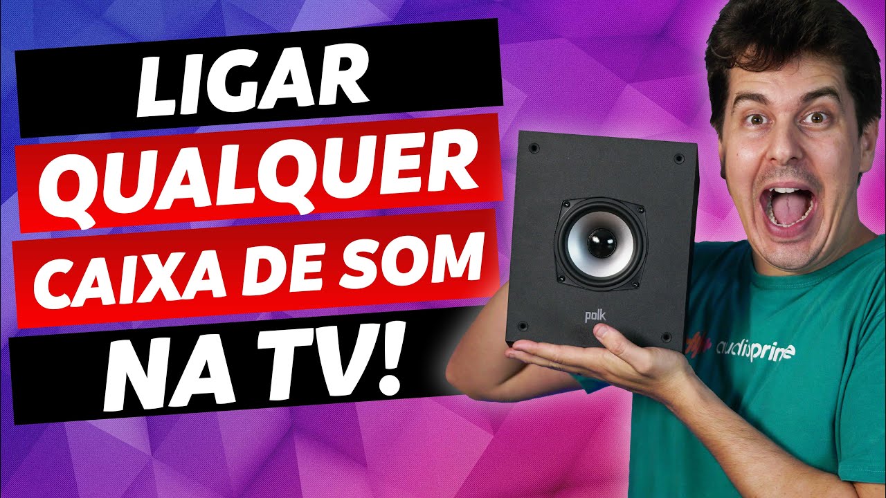 E-ARC NA PRÁTICA E COMO INSTALAR CAIXAS DE SOM NA SUA TV [2022] | AUDIO PRIME
