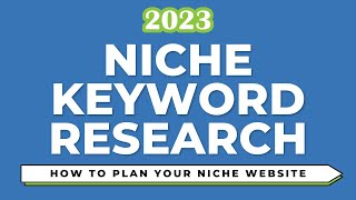 Niche Keyword Research Strategy (2023) Find 100 Niche Website Keywords With Google Keyword Planner