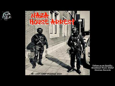 Breakbeat 2020 // NAZA - House Arrest Uk Lockdown Session 2020 [Breaks -  Uk Garage - Bass House]