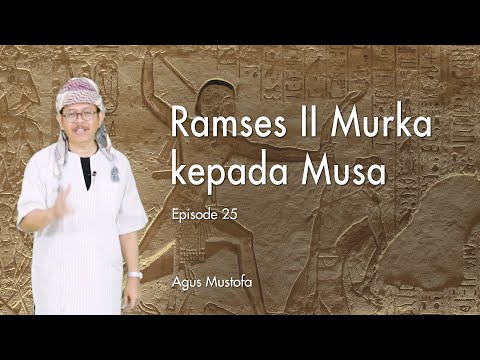 Ekspedisi Sungai Nil eps. 25 - RAMSES II MURKA KEPADA MUSA