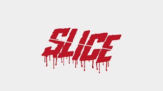 Slice (2018) Video