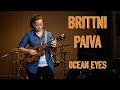 Brittni Paiva - Ocean Eyes (HiSessions.com Acoustic Live!)