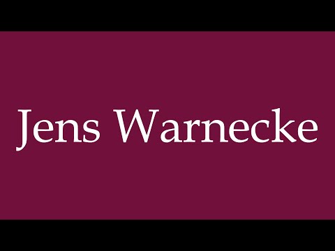 How to Pronounce ''Jens Warnecke'' Correctly in German