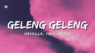 Download lagu Geleng Geleng - Naykilla, Yung Caters (   Lyrics ) mp3
