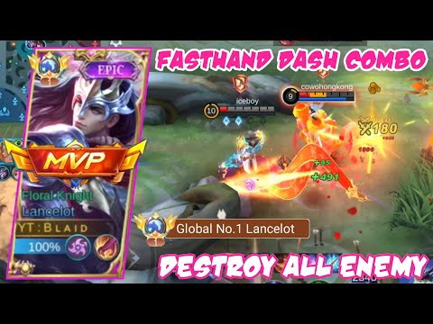 LANCELOT FASTHAND DASH COMBO DESTROY ENEMY EASY! SO SATISFYING! TOP GLOBAL LANCELOT GAMEPLAY - MLBB
