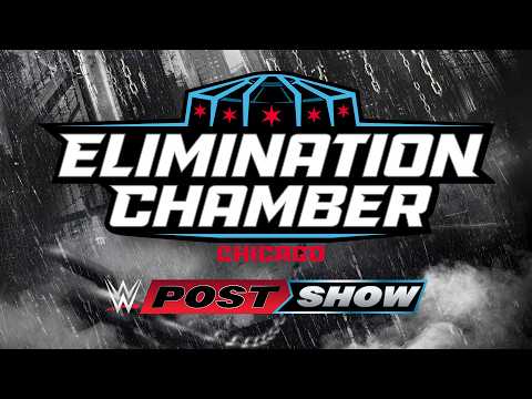 Elimination Chamber Post Show: Feb. 28, 2026