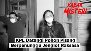 Download lagu Pusaka RS Tua 3 : KPL Datangi Pohon Pisang Berpenunggu Jenglot Raksasa mp3