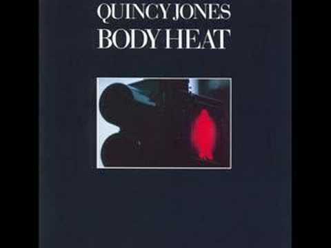 Body Heat- Quincy Jones