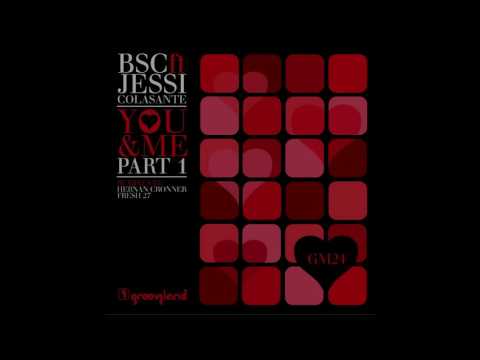 BSC feat Jessi Colasante - You & Me (Fresh 27 Kula Remix)