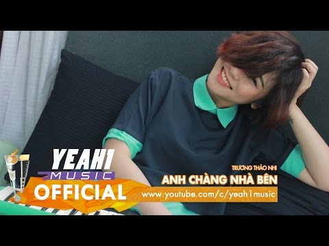Anh Chàng Nhà Bên | Trương Thảo Nhi | Official Music Video