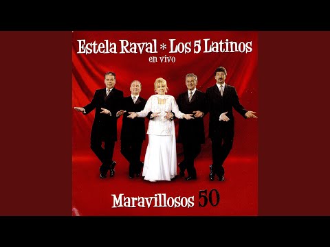La Cumparsita (Tango) - Estela Raval Con 5 Latinos
