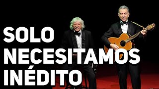 Solo Necesitamos (Canción Ecológica)