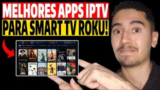MELHOR APLICATIVO DE IPTV PARA TV ROKU EM 2024! REVELEI O MELHOR IPTV PARA TV ROKU SEM MENSALIDADE!
