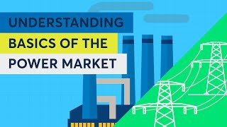 Understanding Basics of the Power Market