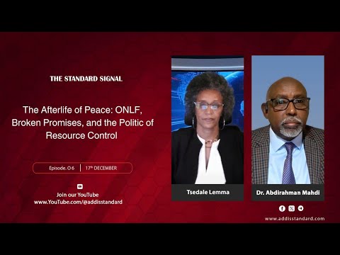 The Standard Signal EP.06 | ONLF, Broken Promises & Resource Politics