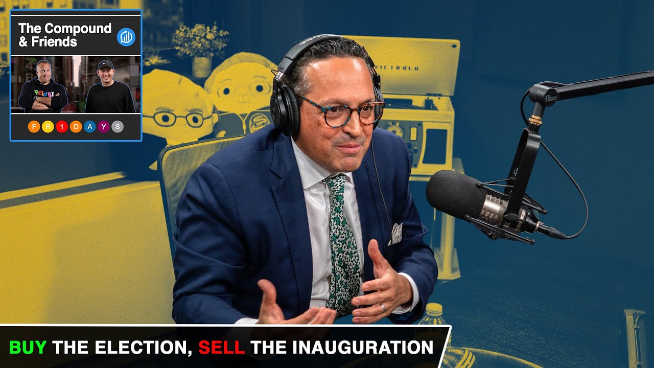 Buy the Election, Sell the Inauguration | TCAF 166