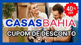 Cupom De Desconto Casas Bahia Fevereiro 2024 | Cupom Casas Bahia Ativo 2024 | Cupom Casas Bahia 2024