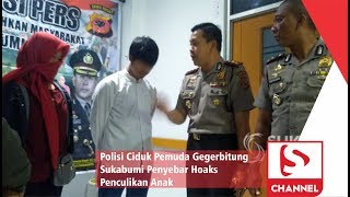 Download lagu Polisi Ciduk Pemuda Gegerbitung Sukabumi Penyebar Hoaks Penculikan Anak mp3 Download lagu Polisi Ciduk Pemuda Gegerbitung Sukabumi Penyebar Hoaks Penculikan Anak mp3
