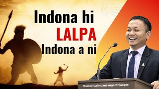 Download lagu Indona hi LALPA Indona a ni mp3 Download lagu Indona hi LALPA Indona a ni mp3