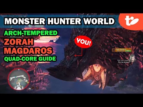 Arch Tempered Zorah Magdaros Guide: 4 Cores & More | Monster Hunter World