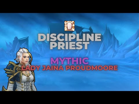 Lady Jaina Proudmoore Mythic (CyaThursday) - Disc Priest